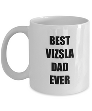 Load image into Gallery viewer, Vizsla Dad Mug Dog Lover Funny Gift Idea for Novelty Gag Coffee Tea Cup-Coffee Mug
