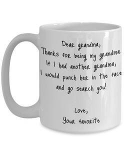 Grandma Mug Dear Funny Gift Idea For My Novelty Gag Coffee Tea Cup Punch In the Face-Coffee Mug