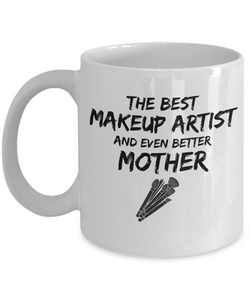 Makeup Artist Mom Mug Best Mother Funny Gift for Mama Novelty Gag Coffee Tea Cup-Coffee Mug