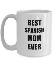 Load image into Gallery viewer, Mom Mug Spanish Best Funny Gift Idea for Novelty Gag Coffee Tea Cup-Coffee Mug