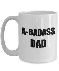 Abadass Dad Mug Bad Ass Funny Gift Idea for Novelty Gag Coffee Tea Cup-Coffee Mug