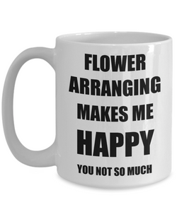 Flower Arranging Mug Lover Fan Funny Gift Idea Hobby Novelty Gag Coffee Tea Cup-Coffee Mug