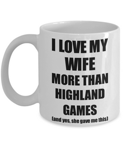 Highland Games Husband Mug Funny Valentine Gift Idea For My Hubby Lover From Wife Coffee Tea Cup-Coffee Mug