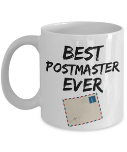 Postmaster Mug Best Ever Post Master Funny Gift for Coworkers Novelty Gag Coffee Tea Cup-Coffee Mug