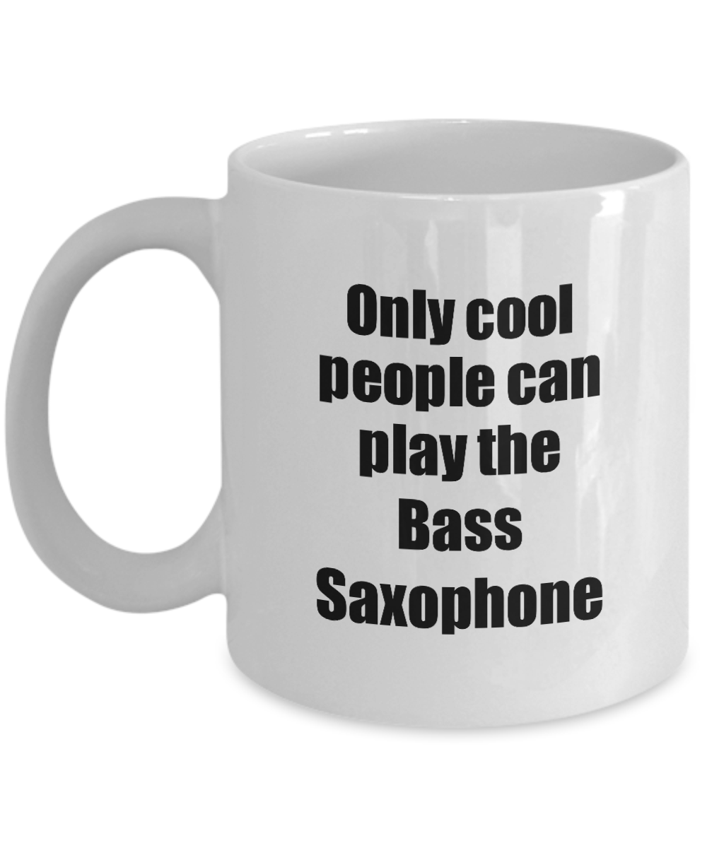 Bass Saxophone Player Mug Musician Funny Gift Idea Gag Coffee Tea Cup-Coffee Mug