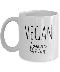 VEGAN FOREVER Mug Vegan Gift Ideas for Her Funny Vegan Coffee Mug Gift Vegan Funny Mug Sayings Vegetarian Gift for Vegan Women Mother Mom-Coffee Mug