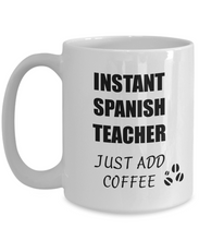 Load image into Gallery viewer, Spanish Teacher Mug Instant Just Add Coffee Funny Gift Idea for Corworker Present Workplace Joke Office Tea Cup-Coffee Mug