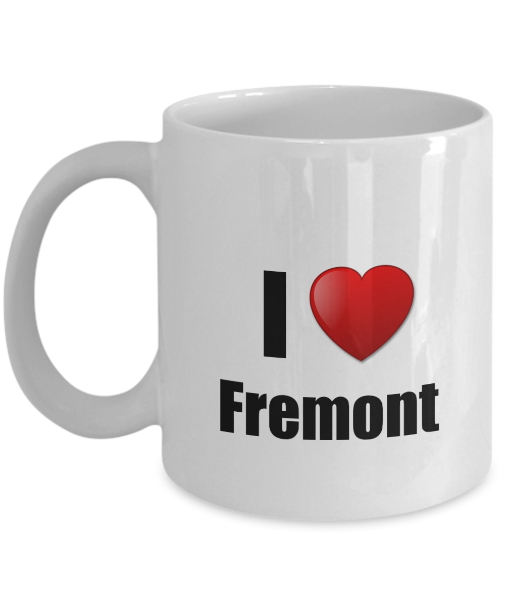 Fremont Mug I Love City Lover Pride Funny Gift Idea for Novelty Gag Coffee Tea Cup-Coffee Mug
