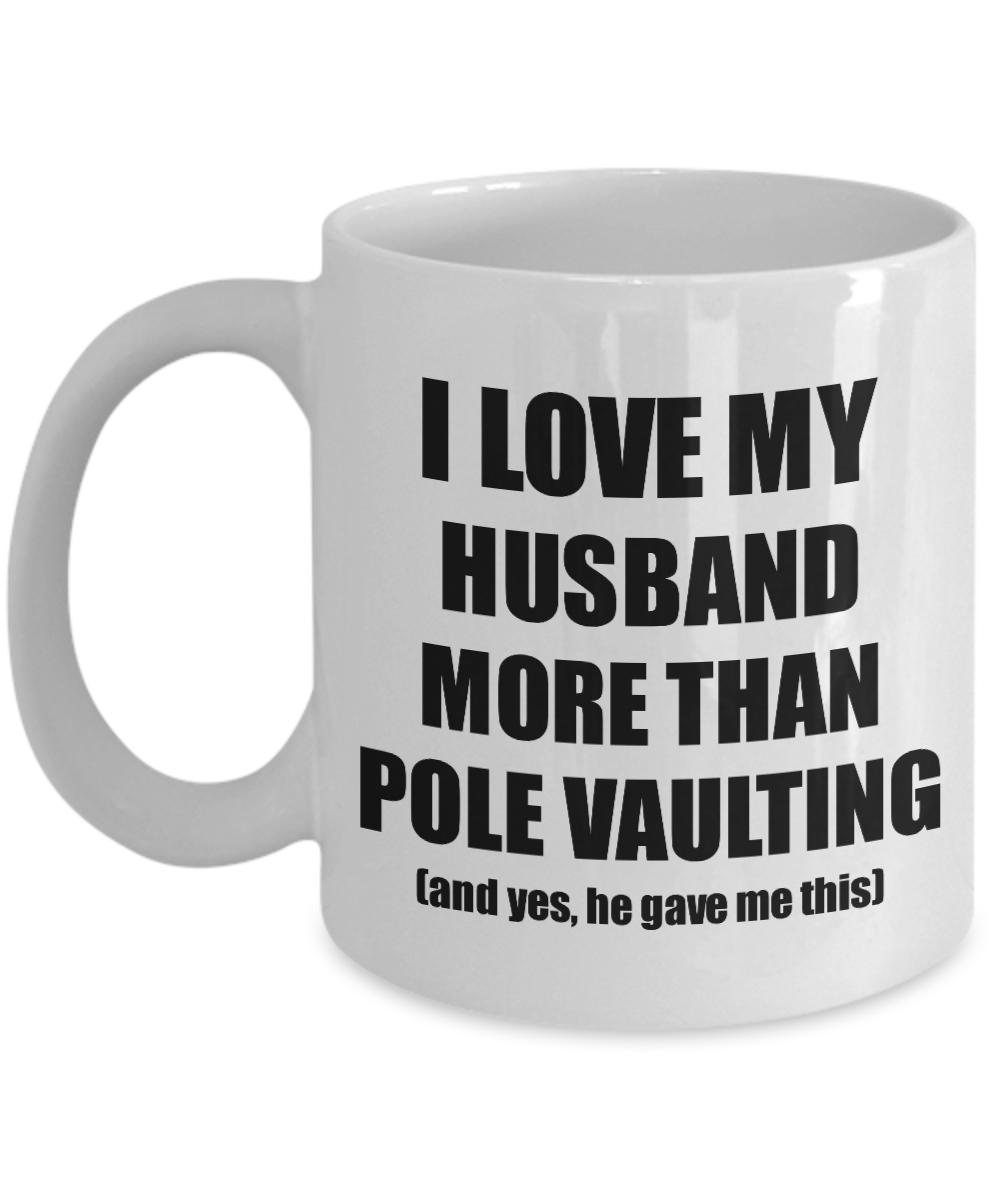 Pole Vaulting Wife Mug Funny Valentine Gift Idea For My Spouse Lover From Husband Coffee Tea Cup-Coffee Mug