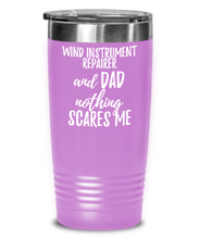 Load image into Gallery viewer, Funny Wind Instrument Repairer Dad Tumbler Gift Idea for Father Gag Joke Nothing Scares Me Coffee Tea Insulated Cup With Lid-Tumbler