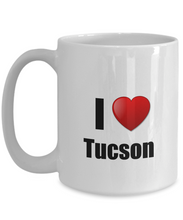 Load image into Gallery viewer, Tucson Mug I Love City Lover Pride Funny Gift Idea for Novelty Gag Coffee Tea Cup-Coffee Mug