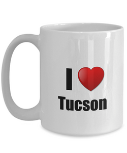 Tucson Mug I Love City Lover Pride Funny Gift Idea for Novelty Gag Coffee Tea Cup-Coffee Mug