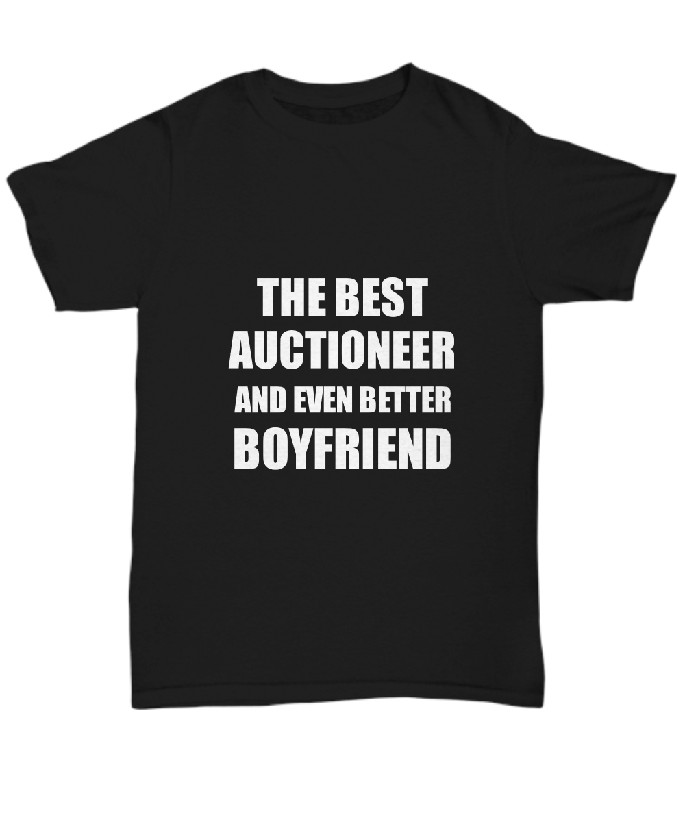 Auctioneer Boyfriend T-Shirt Funny Gift Idea for Bf Unisex Tee-Shirt / Hoodie