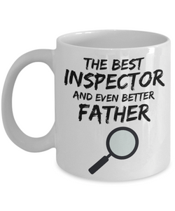 Inspector Dad Mug - Best Inspector Father Ever - Funny Gift for Inspector Daddy-Coffee Mug