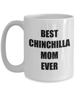 Chinchilla Mom Mug Dog Lover Funny Gift Idea for Novelty Gag Coffee Tea Cup-Coffee Mug