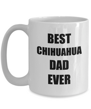 Load image into Gallery viewer, Chihuahua Dad Mug Dog Lover Funny Gift Idea for Novelty Gag Coffee Tea Cup-Coffee Mug