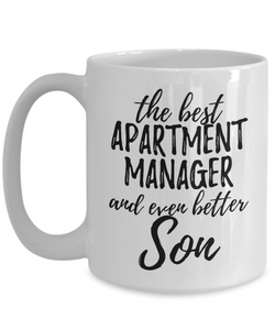 Apartment Manager Son Funny Gift Idea for Child Coffee Mug The Best And Even Better Tea Cup-Coffee Mug