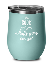 Load image into Gallery viewer, Cook Wine Glass Saying Excuse Funny Coworker Gift Alcohol Lover Insulated Tumbler Lid-Wine Glass
