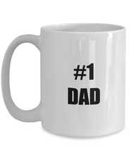 Load image into Gallery viewer, No 1 Dad Mug Funny Gift Idea for Novelty Gag Coffee Tea Cup-Coffee Mug