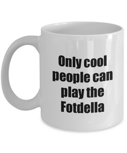 Fotdella Player Mug Musician Funny Gift Idea Gag Coffee Tea Cup-Coffee Mug