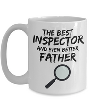 Load image into Gallery viewer, Inspector Dad Mug - Best Inspector Father Ever - Funny Gift for Inspector Daddy-Coffee Mug