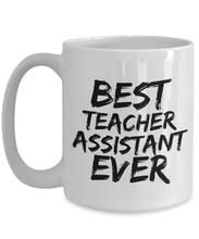 Load image into Gallery viewer, Teacher Assistant Mug Best Professor Ever Funny Gift for Coworkers Novelty Gag Coffee Tea Cup-Coffee Mug