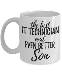 IT Technician Son Funny Gift Idea for Child Coffee Mug The Best And Even Better Tea Cup-Coffee Mug
