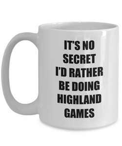 Highland Games Mug Sport Fan Lover Funny Gift Idea Novelty Gag Coffee Tea Cup-Coffee Mug