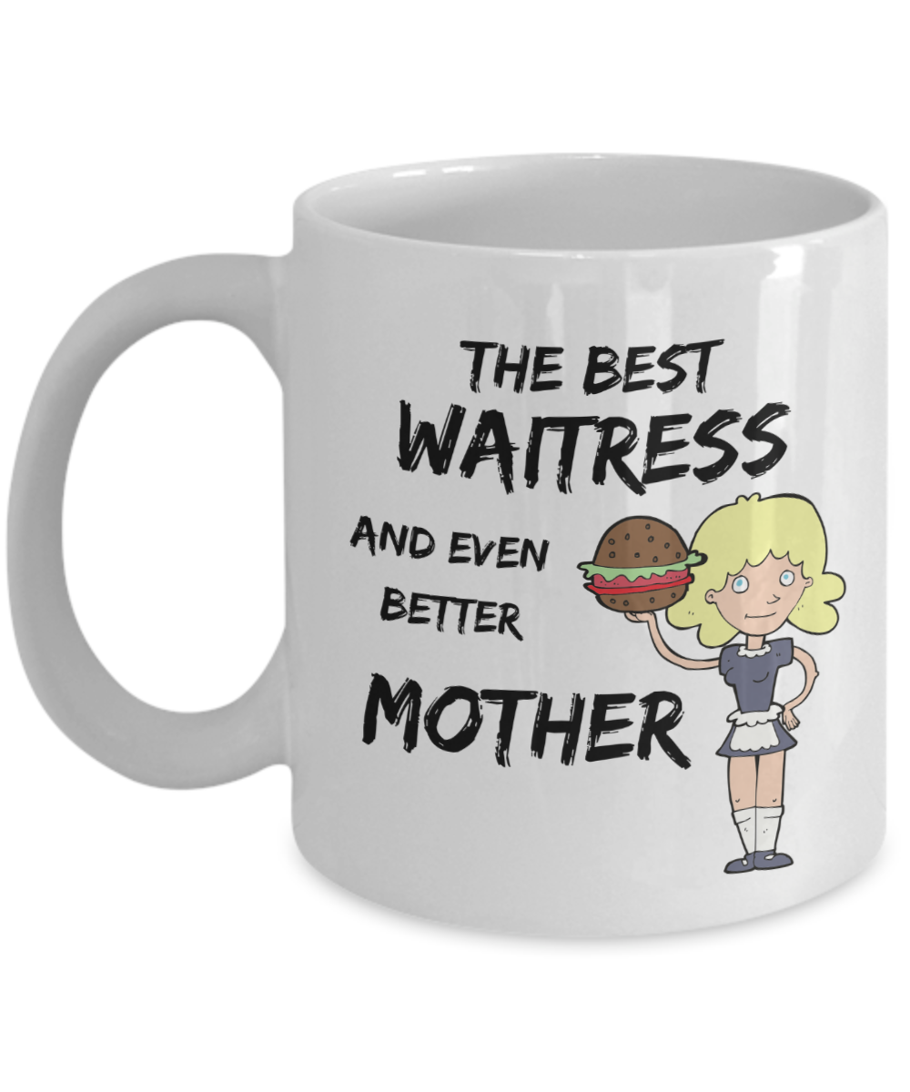 Cute Waitress Mom Coffee Mug Best Mother Funny Gift for Mama Novelty Gag Tea Cup-Coffee Mug