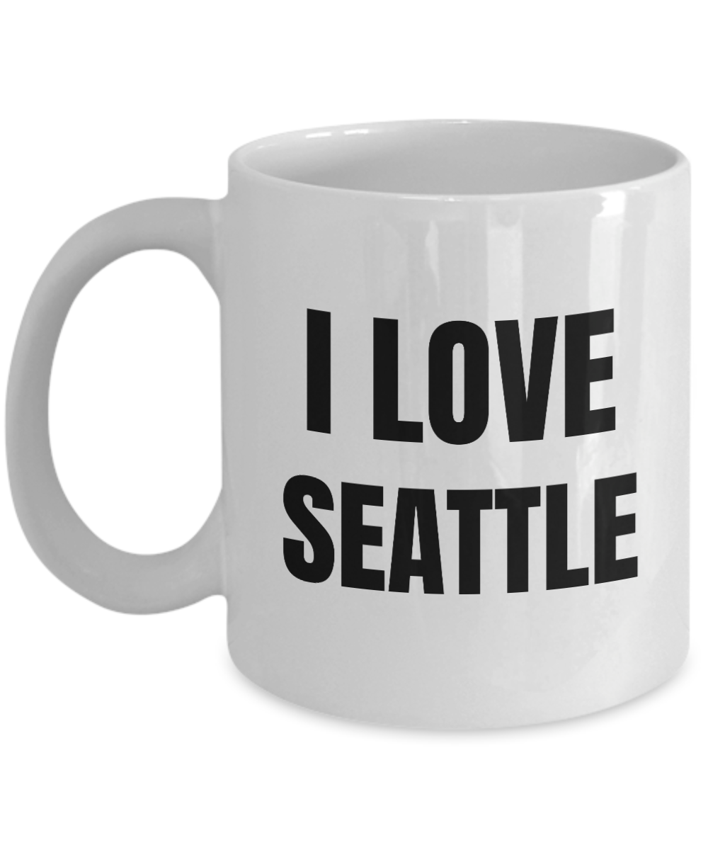 I Love Seattle Mug Funny Gift Idea Novelty Gag Coffee Tea Cup-Coffee Mug