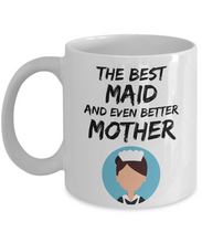 Load image into Gallery viewer, Maid Mom Mug - Best Maid Mother Ever - Funny Gift for Home Maid Mama-Coffee Mug