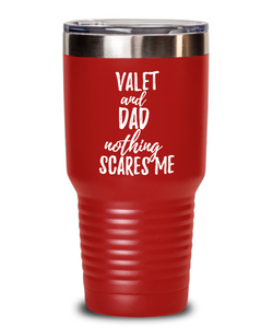Funny Valet Dad Tumbler Gift Idea for Father Gag Joke Nothing Scares Me Coffee Tea Insulated Cup With Lid-Tumbler