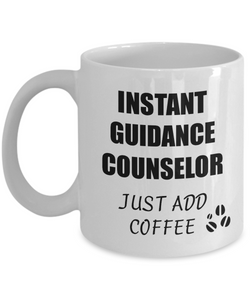 Guidance Counselor Mug Instant Just Add Coffee Funny Gift Idea for Corworker Present Workplace Joke Office Tea Cup-Coffee Mug