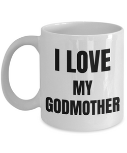 I Love My Godmother Mug Funny Gift Idea Novelty Gag Coffee Tea Cup-Coffee Mug