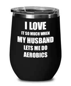 Funny Aerobics Wine Glass Gift For Wife From Husband Lover Joke Insulated Tumbler Lid-Wine Glass