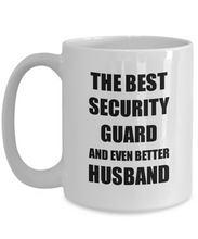 Load image into Gallery viewer, Security Guard Husband Mug Funny Gift Idea for Lover Gag Inspiring Joke The Best And Even Better Coffee Tea Cup-Coffee Mug