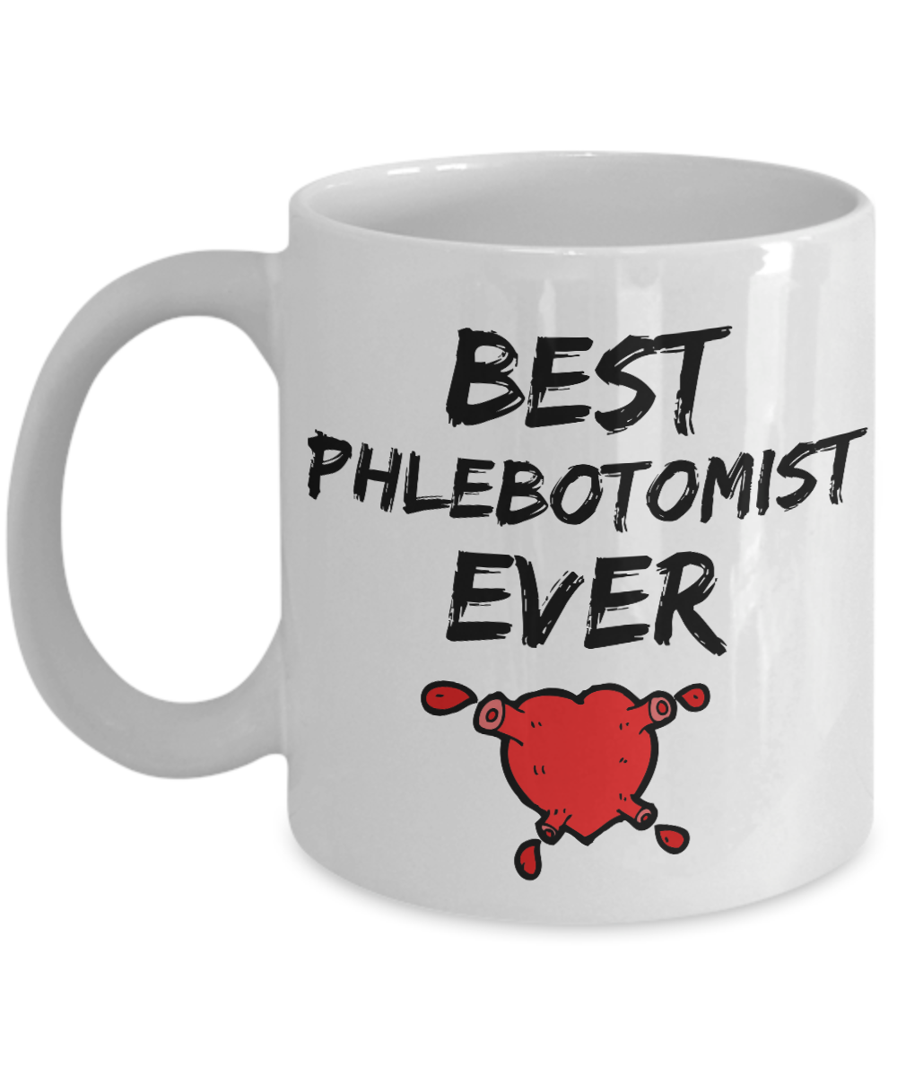 Phlebotomist Mug - Best Phlebotomist Ever - Funny Gift for Plebotomist-Coffee Mug