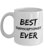 Load image into Gallery viewer, Transcriptionist Mug Transcription Best Ever Funny Gift for Coworkers Novelty Gag Coffee Tea Cup-Coffee Mug