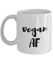 Load image into Gallery viewer, Vegan Af Mug Funny Gift Idea for Novelty Gag Coffee Tea Cup-[style]