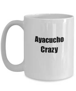 Funny Ayacucho Crazy Mug Musician Gift Instrument Player Present Coffee Tea Cup-Coffee Mug