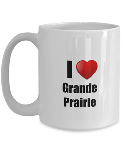 Grande Prairie Mug I Love City Lover Pride Funny Gift Idea for Novelty Gag Coffee Tea Cup-Coffee Mug