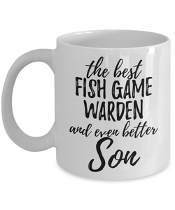 Fish Game Warden Son Funny Gift Idea for Child Coffee Mug The Best And Even Better Tea Cup-Coffee Mug