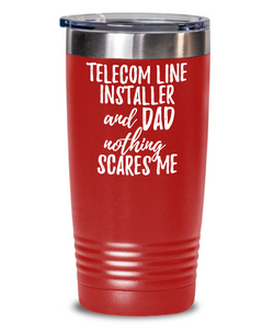 Funny Telecom Line Installer Dad Tumbler Gift Idea for Father Gag Joke Nothing Scares Me Coffee Tea Insulated Cup With Lid-Tumbler