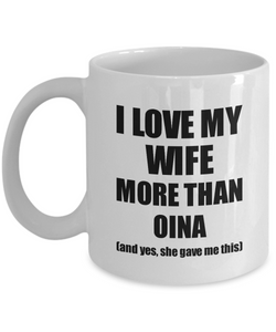 Oina Husband Mug Funny Valentine Gift Idea For My Hubby Lover From Wife Coffee Tea Cup-Coffee Mug