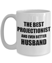 Load image into Gallery viewer, Projectionist Husband Mug Funny Gift Idea for Lover Gag Inspiring Joke The Best And Even Better Coffee Tea Cup-Coffee Mug
