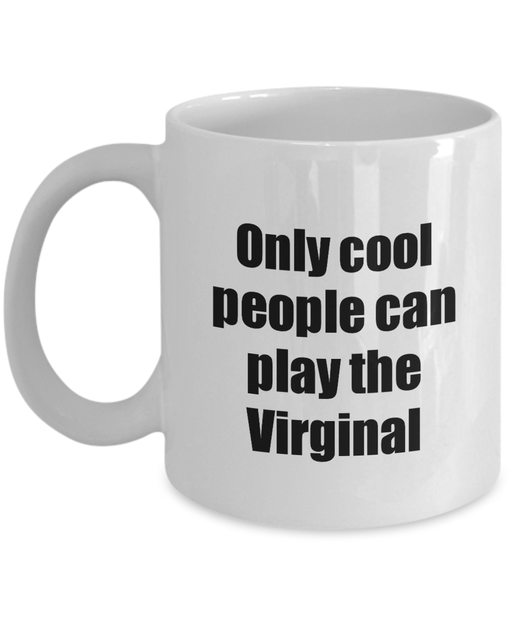 Virginal Player Mug Musician Funny Gift Idea Gag Coffee Tea Cup-Coffee Mug
