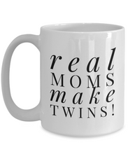 Load image into Gallery viewer, Real moms make twins mug 2-Coffee Mug