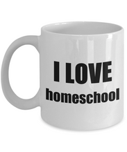 Load image into Gallery viewer, I Love Homeschool Mug Funny Gift Idea Novelty Gag Coffee Tea Cup-Coffee Mug