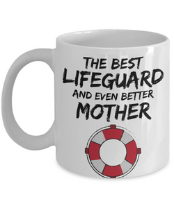 Lifeguard Mom Mug - Best Lifeguard Mother Ever - Funny Gift for Lifeguard Mama-Coffee Mug
