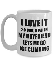 Load image into Gallery viewer, Ice Climbing Mug Funny Gift Idea For Girlfriend I Love It When My Boyfriend Lets Me Novelty Gag Sport Lover Joke Coffee Tea Cup-Coffee Mug